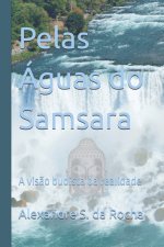 Pelas Águas do Samsara