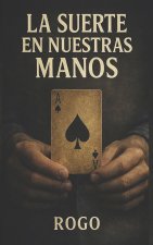 La suerte en nuestras manos