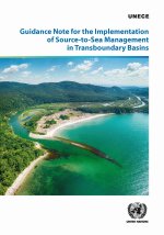 Guidance Note for the Implementation of Source–to–Sea Management in Transboundary Basins