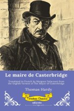 Le maire de Casterbridge | French Version of The Mayor of Casterbridge