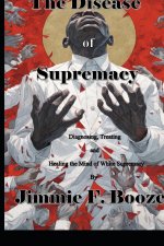 The Disease of Supremacy