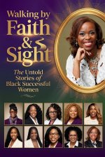 Walking by Faith & Sight