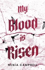 My Blood Is Risen