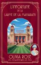 L'INFORTUNE DE LA LARME DE LA MAHARANI