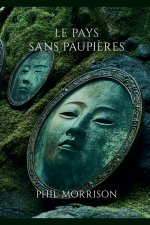 LE PAYS SANS PAUPIÈRES