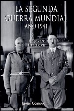 El Joven Hitler 7 (La Segunda Guerra Mundial, Año 1941)