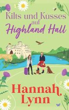 Kilts und Küsse auf Highland Hall
