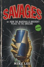 Savages or