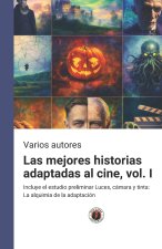 Las mejores historias adaptadas al cine, volumen I