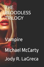 BLOODLESS TRILOGY