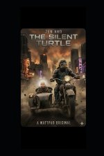 Zen and the Silent Turtle