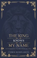 The King Knows My Name