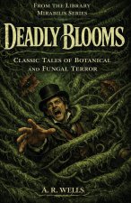 Deadly Blooms