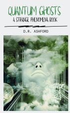 Quantum Ghosts