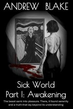 Sick World Part I