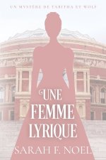 Une Femme Lyrique