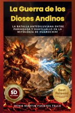 La Guerra de los Dioses Andinos