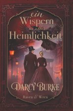 Ein Wispern in aller Heimlichkeit