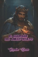 El Guardián Del Anillo Oculto
