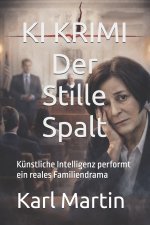 KI KRIMI Der Stille Spalt