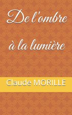 De l'ombre à la lumière