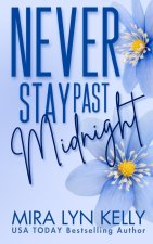 Never Stay Past Midnight