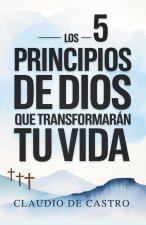 Los 5 Principios de Dios que Cambiarán Tu Vida para Siempre | Crecimiento Espiritual Catolico