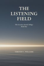 THE LISTENING FIELD