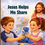 Jesus Helps Me Share