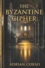 The Byzantine Cipher