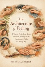 The Architecture of Feeling