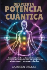 DESPIERTA POTENCIA CUÁNTICA