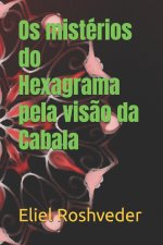 Os mistérios do Hexagrama pela visão da Cabala