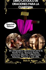 LIBRO CATÓLICO DE ORACIONES PARA LA CUARESMA