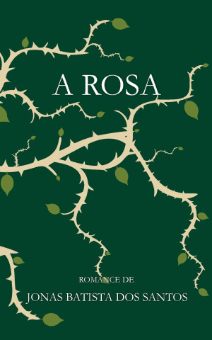 A Rosa