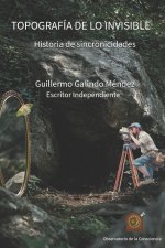 TOPOGRAFÍA DE LO INVISIBLE
