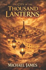 The City of the Thousand Lanterns