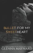 Bullet for my Sweetheart