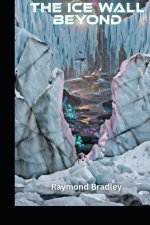 The Ice Wall Beyond
