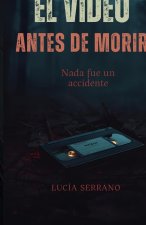 El Video Antes de Morir