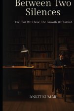 Between Two Silences