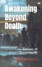Awakening Beyond Death
