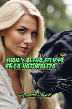 Ihan y Alena Felices En La Naturaleza
