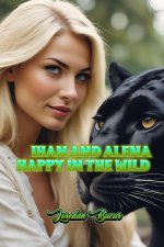 Ihan And Alena Happy In The Wild