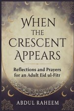 When the Crescent Appears