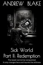 Sick World Part II
