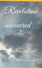 Revelation uncovered