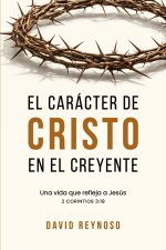 EL CARÁCTER DE CRISTO EN EL CREYENTE