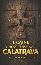 Der Schlüssel von Calatrava