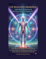 THE REGULATED AWAKENING